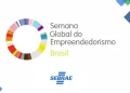 Inclusão por meio do empreendedorismo é o foco da Semana Global do Empreendedorismo 2023